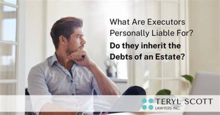 Are executors personally liable?