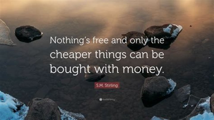 Can everything be bought with money?