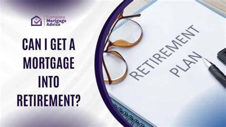 Can I get a mortgage if I have retired?