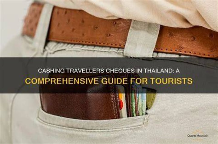 Can I use travellers cheques in Thailand?