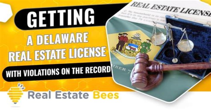 Can you get a real estate license with a felony in Delaware?