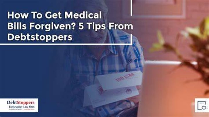 How can I get old medical bills forgiven?