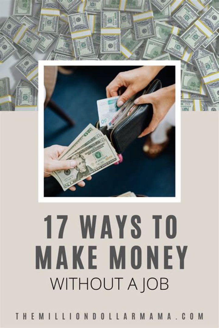 How can I make a lot of money without a job?