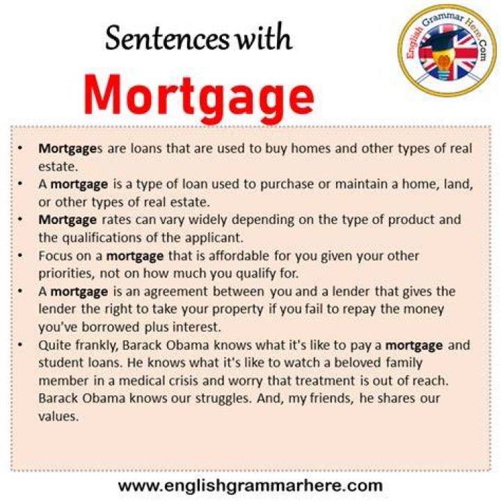 How do you put mortgage in a sentence?