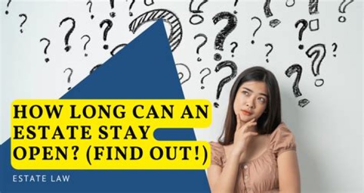 How long can an estate stay open in Indiana?