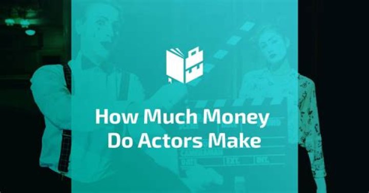 How much money do actors make yearly?