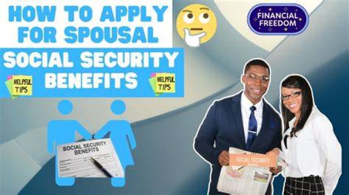 How old do you have to be to get your spouses Social Security benefits?