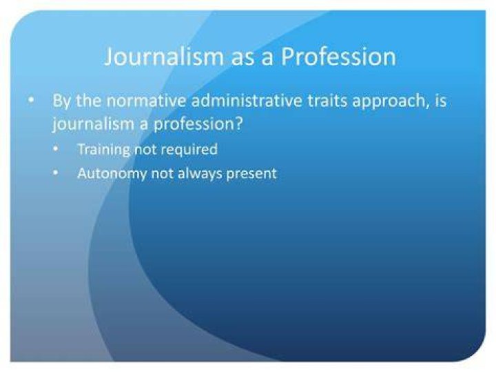 Is journalism a profession or not?