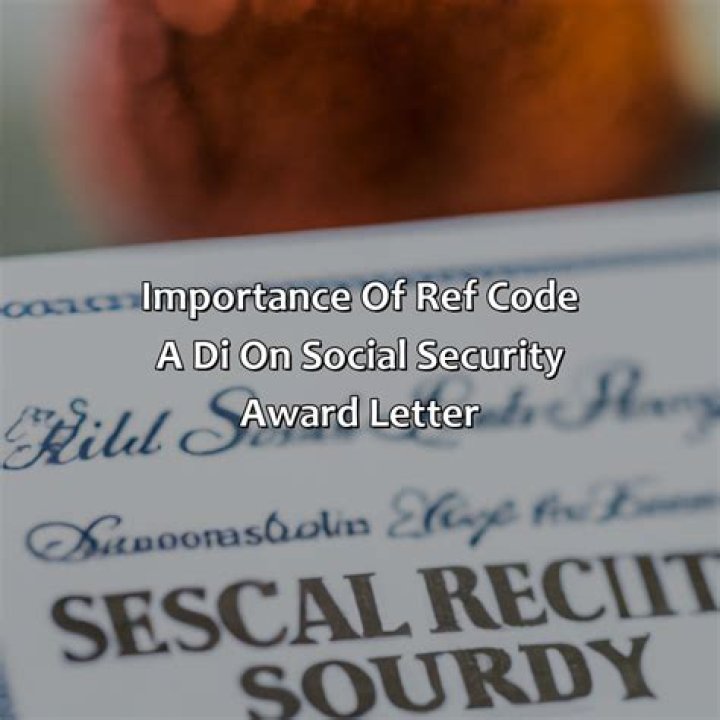 What does REF A Di mean on a Social Security award letter?