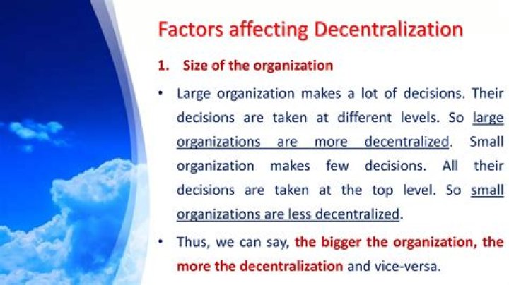 What factors affect decentralization?