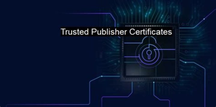 What is a trusted publisher certificate?