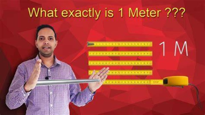 What is exactly 1 meter long?