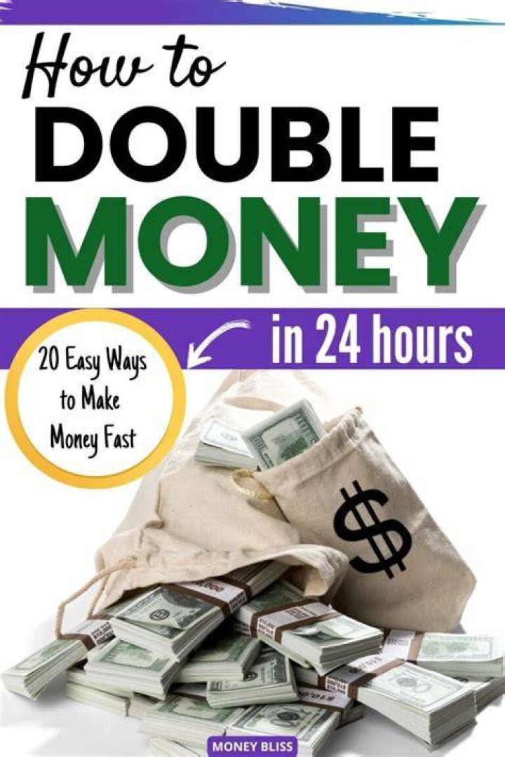 What is the easiest way to double your money?