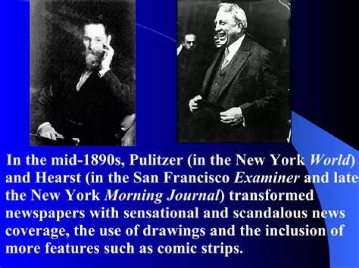 What journalism were Hearst and Pulitzer practicing?