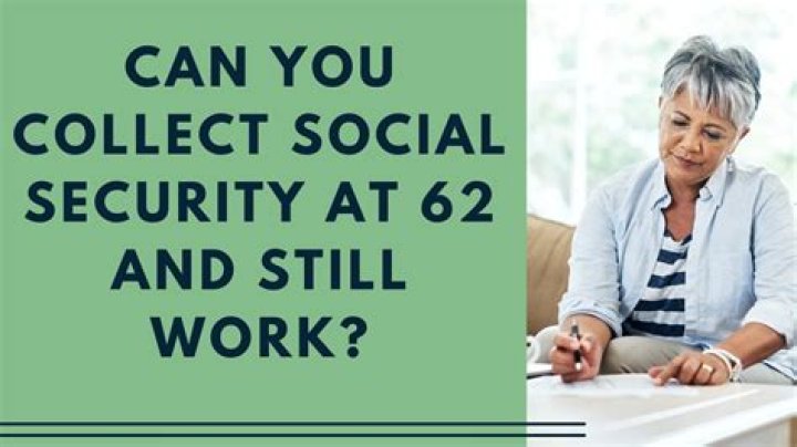 When can I start collecting Social Security if I was born in 1963?