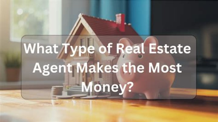Where can a real estate agent make the most money?