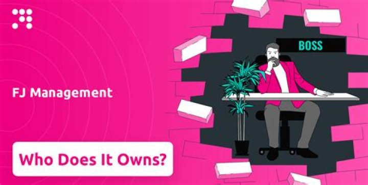Who owns FJ Management?